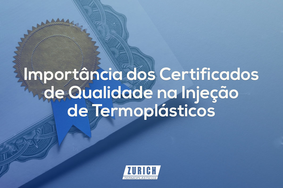 Importância dos Certificados de Qualidade na Injeção de Termoplásticos