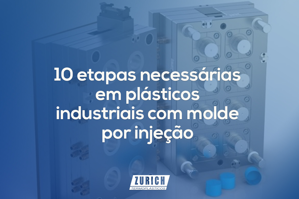 10 etapas necessárias em plásticos industriais com molde por injeção